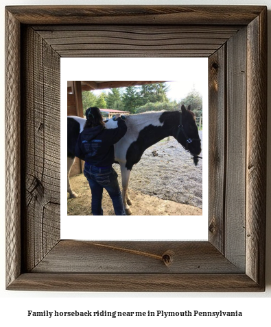 family horseback riding near me in Plymouth, Pennsylvania